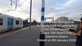 Thameslink Class 700 Finsbury Park to Farringdon via Canal Tunnels