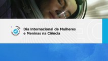 Dia Internacional de Mulheres e Meninas na Ciência