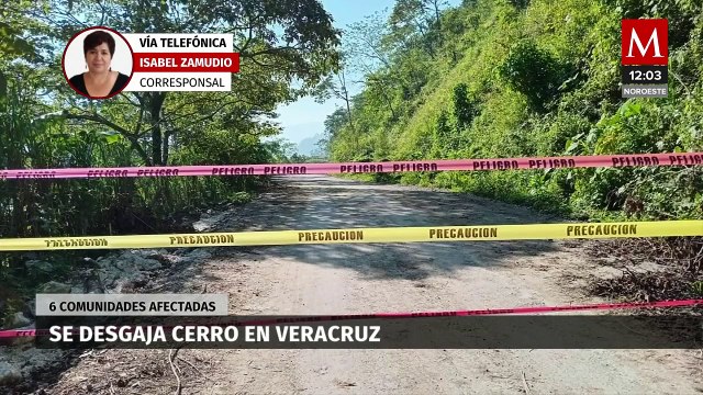 Se derrumba un cerro en Veracruz; hay seis comunidades afectadas