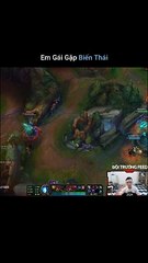 Em Gái Gặp Biến Thái - Đội Trưởng Feed - Liên Minh Huyền Thoại