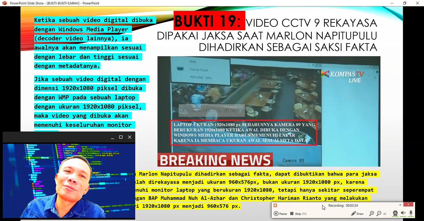 BUKTI 19: JAKSA MENAMPILKAN VIDEO CCTV 9 REKAYASA SAAT SAKSI FAKTA MARLON NAPITUPULU DIHADIRKAN
