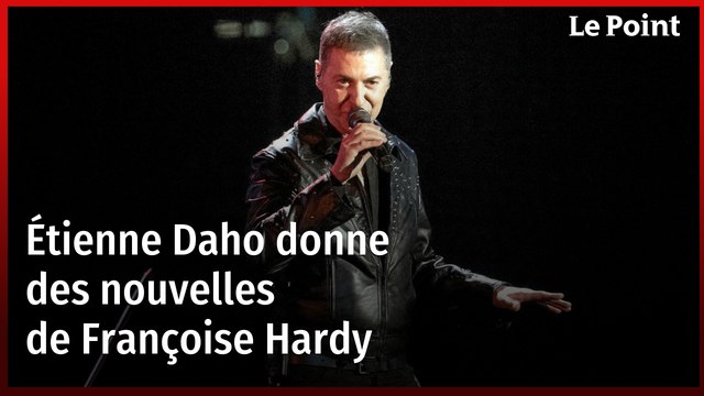 Étienne Daho donne des nouvelles de Françoise Hardy