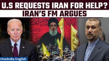 U.S Asks Tehran To Tell Hezbollah To Stay Out Of Israel-Hamas War, Claims Iran’s FM| Oneindia News