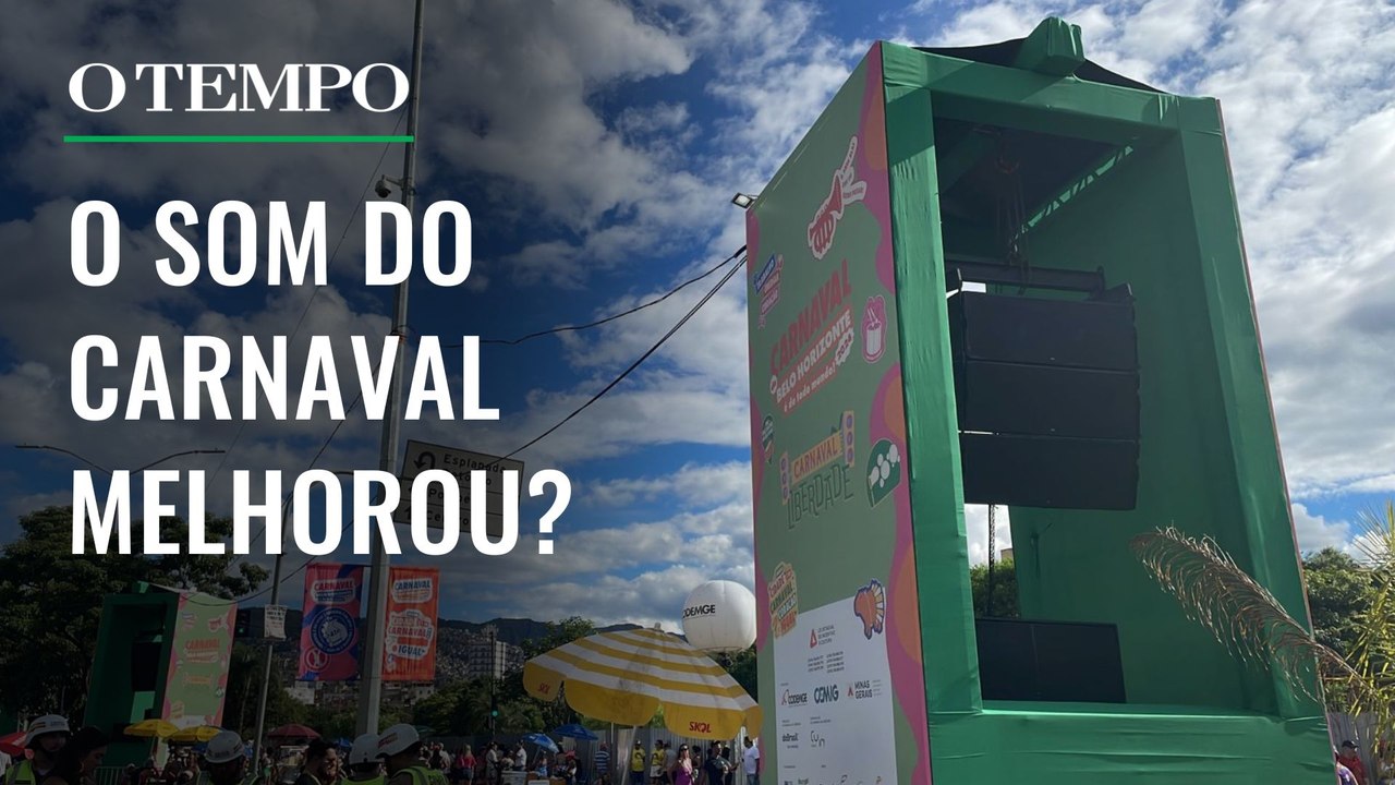Carnaval de BH inaugura novo sistema de sonorização | CARNAVAL 2024