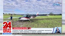 Cessna plane, nag-emergency landing matapos pumalya ang makina; 2 sakay ligtas | 24 Oras Weekend