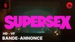 SUPERSEX créée par Francesca Manieri avec Alessandro Borghi, Jasmine Trinca, Adriano Giannini : bande-annonce [HD-VF] | 6 mars 2024 sur Netflix
