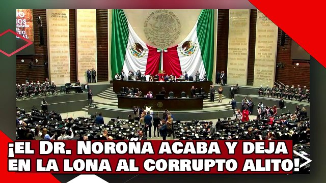 ¡VEAN! ¡el Dr. Noroña acaba y deja en la lona al corrupto Alito por disque defender la constitución!