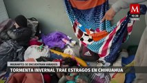 Tormenta invernal afecta a migrantes en Chihuahua; quedan varados