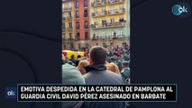 Emotiva despedida en la catedral de Pamplona al guardia civil David Pérez asesinado en Barbate