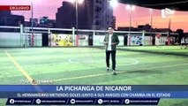 ¡Exclusivo! La pichanga de Nicanor: el hermanísimo metiendo goles junto a sus amigos con chamba en el Estado