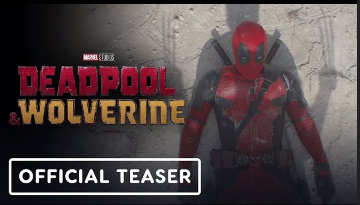 Deadpool & Wolverine | Official Teaser Trailer - Ryan Reynolds, Hugh Jackman