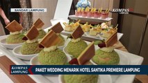 Paket Wedding Menarik di Hotel Santika Premiere Lampung