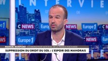 Manuel Bompard, à propos de la suppression du droit du sol à Mayotte : «Je ne crois pas du tout que ce soit la mesure que demandent l’essentiel des Mahorais»