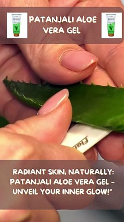 Benefits of Patanjali Aleo vera gel