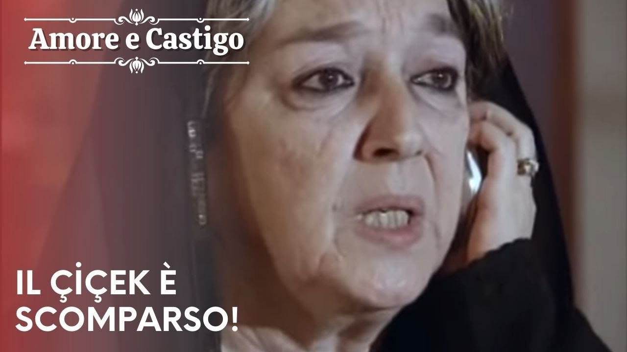 Il Çiçek è scomparso! | Amore e Castigo - Episodio 16