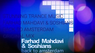 Farhad Mahdavi & Soshians - Back To Amsterdam (Original Mix)