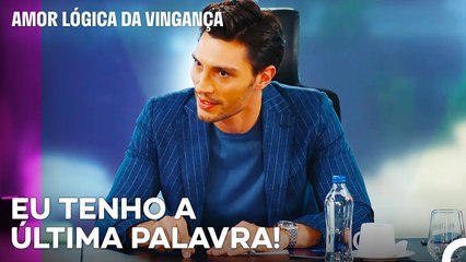 Nova Decisão de Ozan Sobre a Empresa - Amor Lógica da Vingança 1. Episódio
