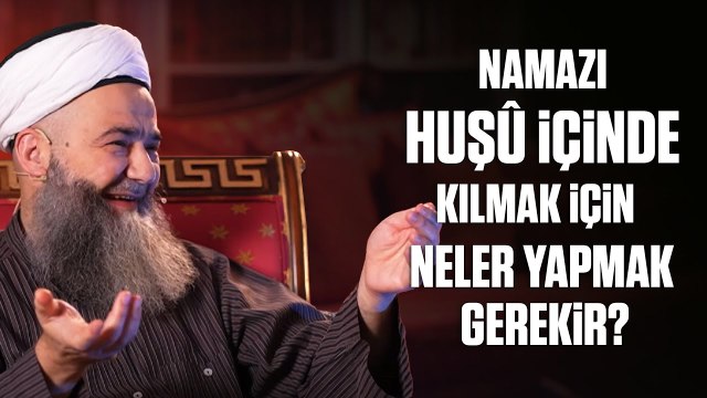 Namazı Huşû İçinde Kılmak İçin Neler Yapmak Gerekir?