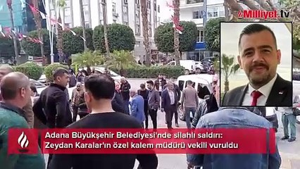 Download Video: Adana Büyükşehir Belediyesi'nde silahlı saldırı: Zeydan Karalar'ın özel kalem müdürü vekili vuruldu