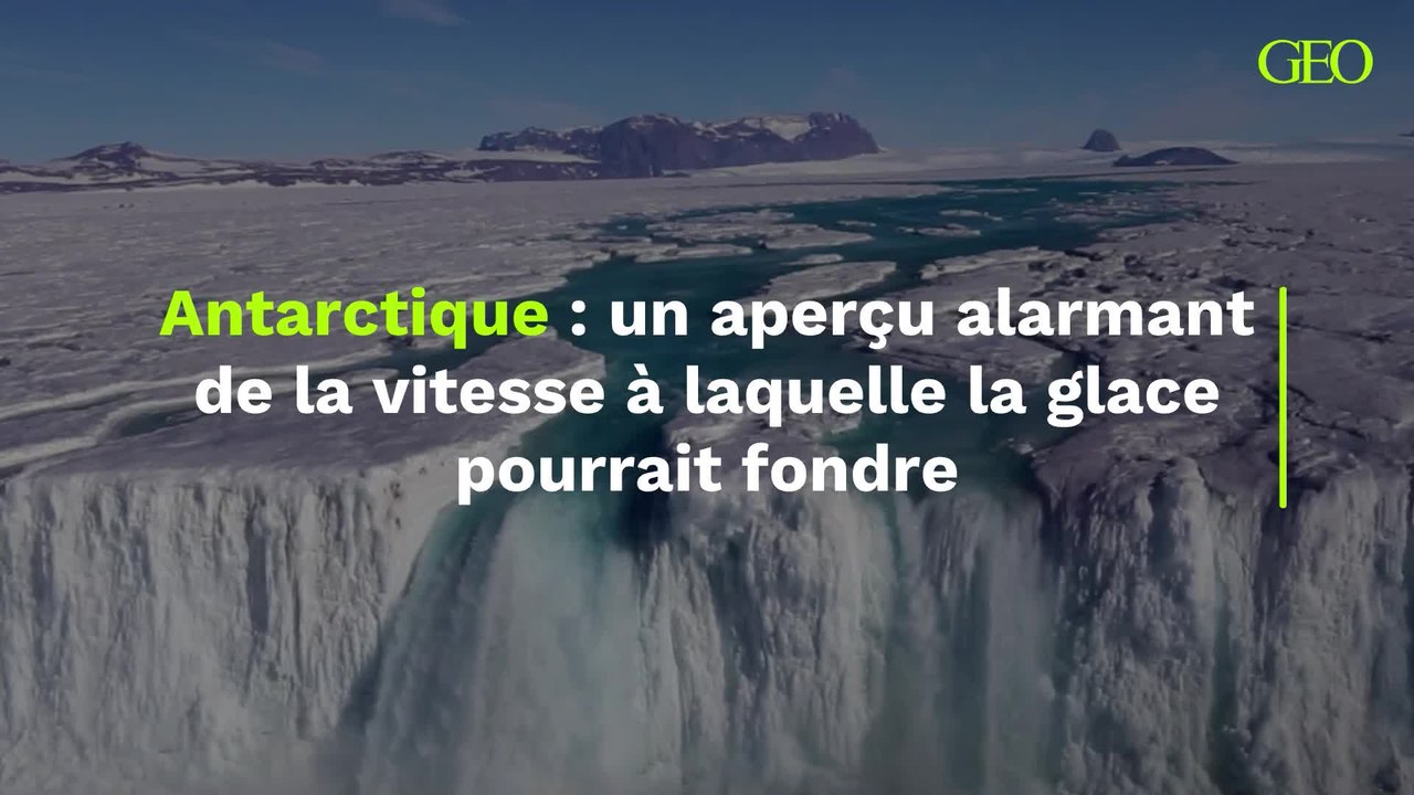En Antarctique, un aperçu alarmant de la vitesse à laquelle la glace pourrait fondre