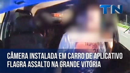 Câmera instalada em carro de aplicativo flagra assalto na Grande Vitória