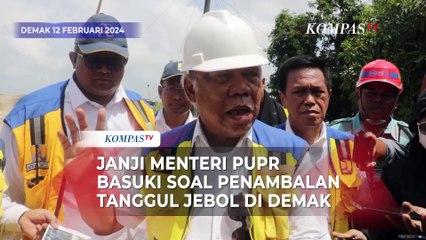 Janji Menteri PUPR Basuki soal Penambalan Tanggul Jebol di Demak