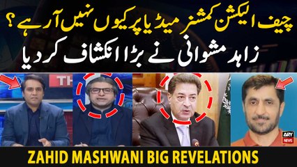 Chief Election Commissioner Media Par Kiyu Nahi Arahe ? Zahid Mashwani's Big Revelation