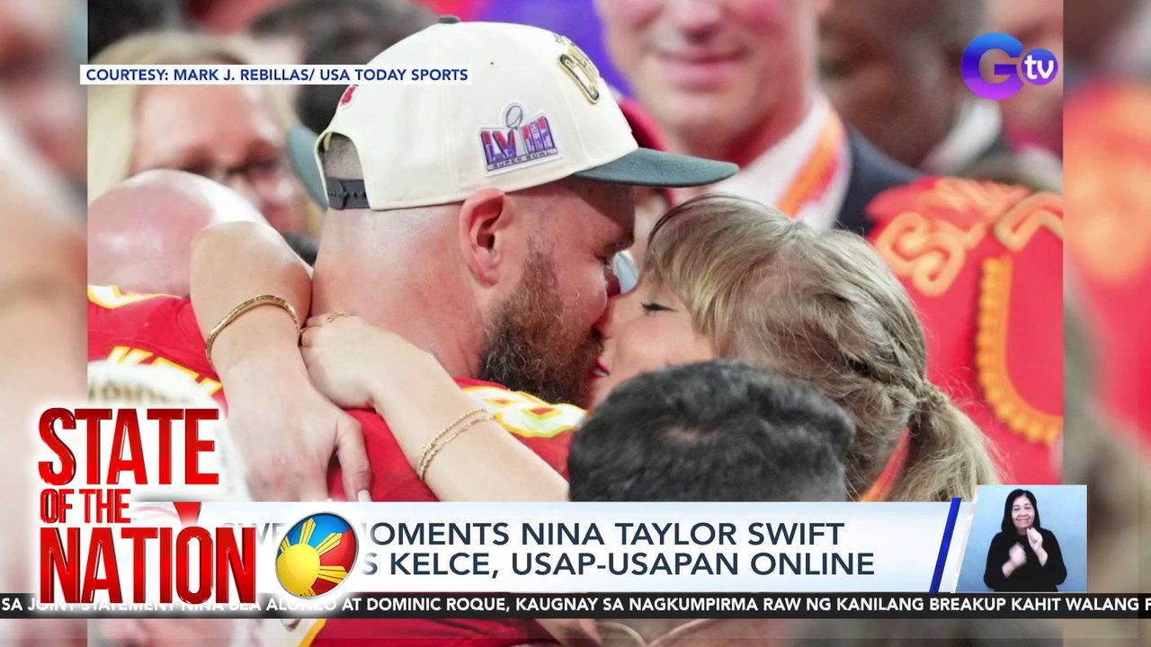 Sweet moments nina Taylor Swift at Travis Kelce, usap-usapan online | SONA