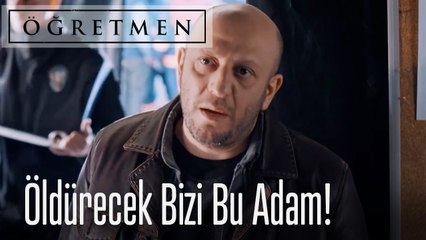 Öldürecek Bizi Bu Adam!