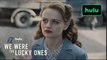 We Were the Lucky Ones | Official Trailer - Joey King | Hulu