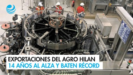 Exportaciones del agro hilan 14 años al alza y baten récord