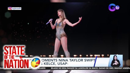 STATE OF THE NATION PART 2: Batang natuklaw ng ahas, patay; Taylor Swift at Travis Kelce, may sweet moments sa Super Bowl, atbp