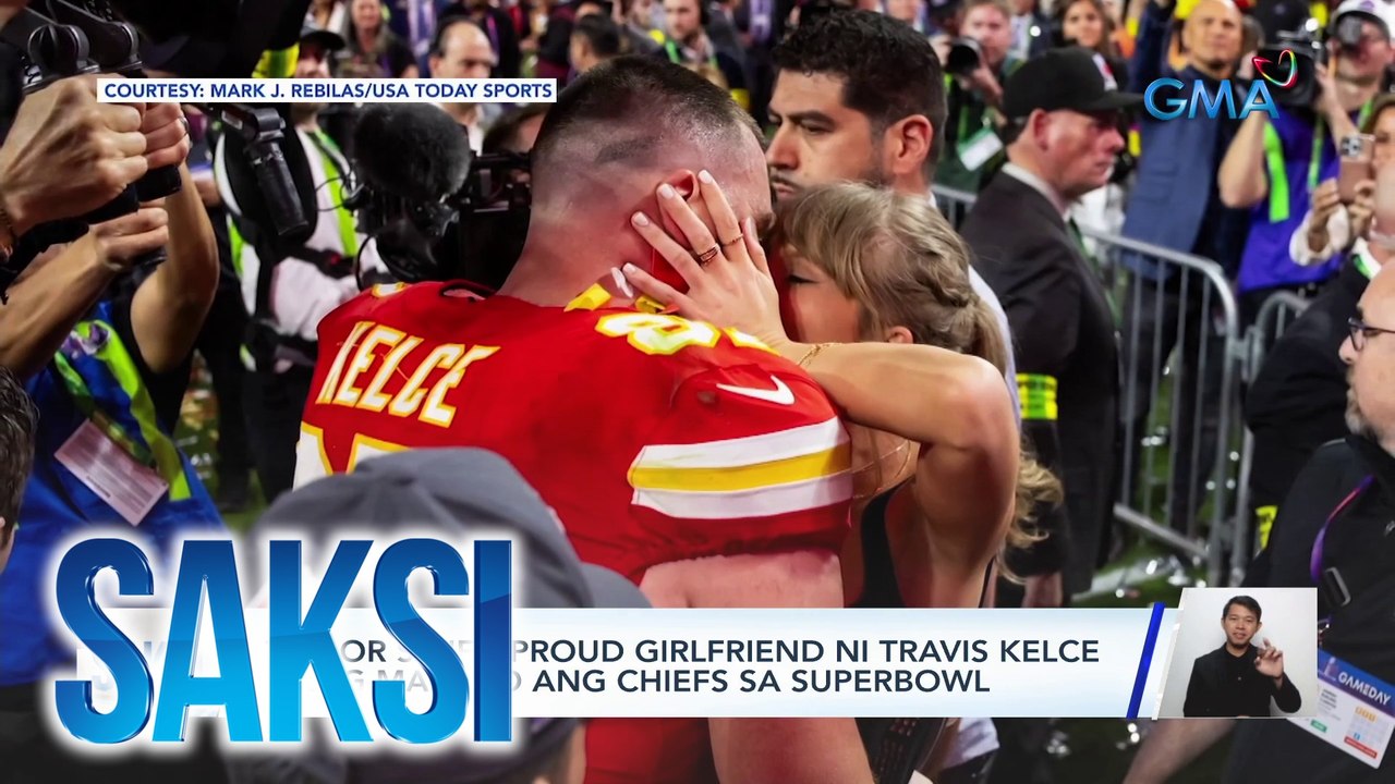 Taylor Swift, proud girlfriend ni Travis Kelce nang manalo ang Chiefs sa Superbowl | Saksi