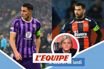 Toulouse et Montpellier dans la panade - Foot - Le débrief du lundi