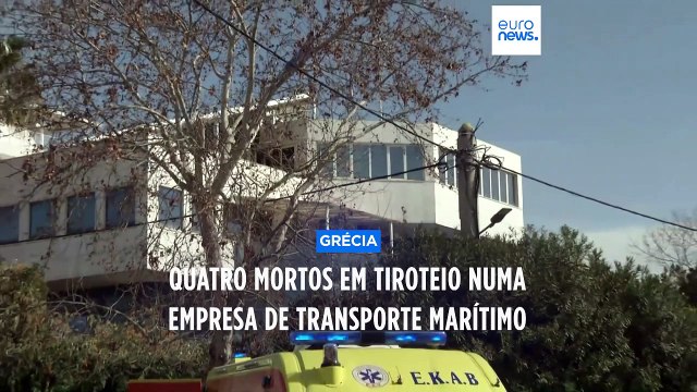 Quatro mortos em tiroteio numa empresa de transporte marítimo na Grécia