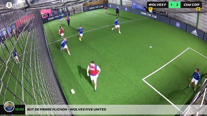 But de pierre PLICHON - WOLVES FIVE UNITED