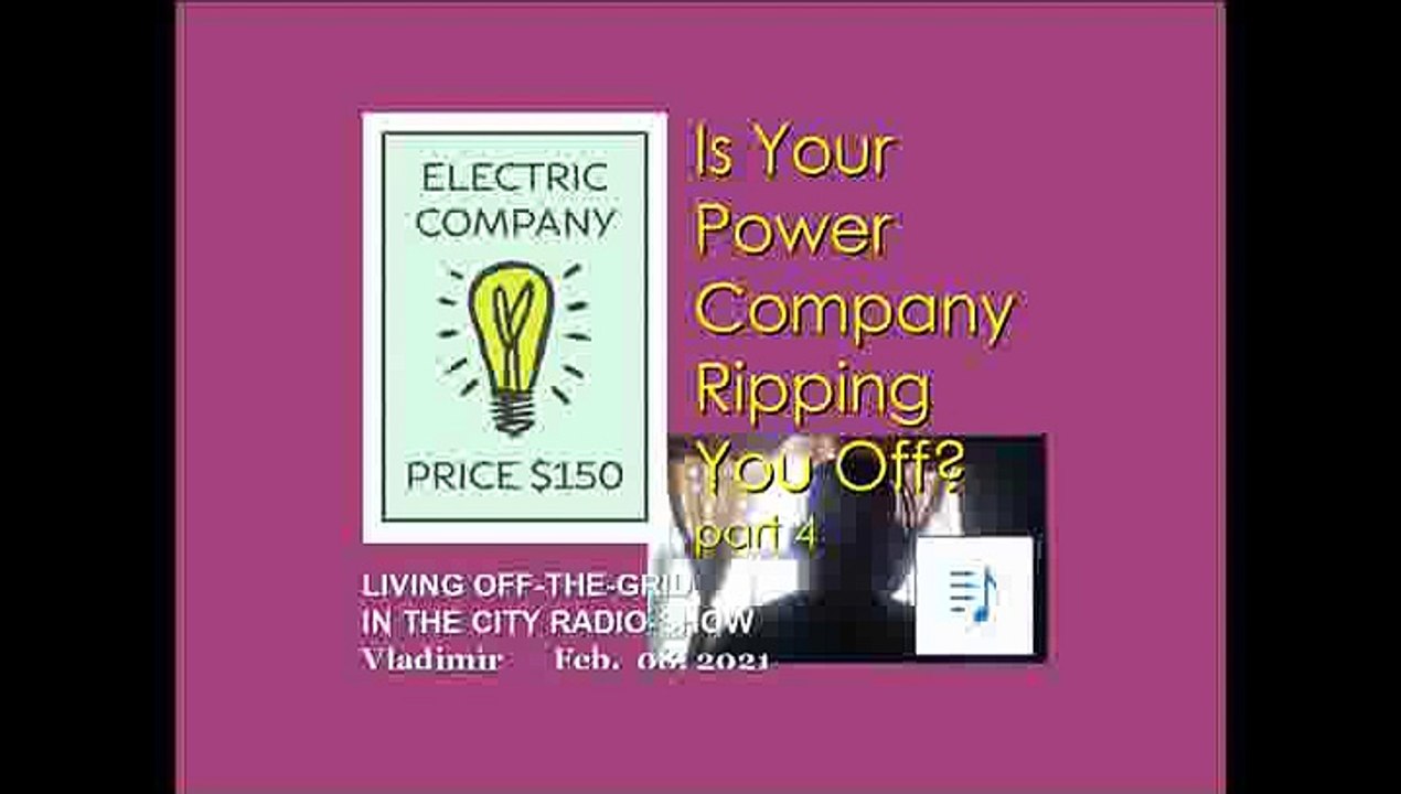 Is the power company ripping you off? - part 4