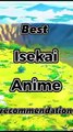 Top 10 Isekai Anime You Should Watch.