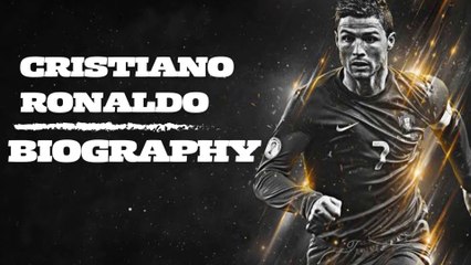Cristiano Ronaldo Biography: Unveiling the Legend Behind the Name