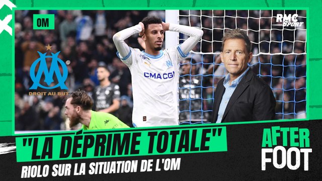 OM : C'est la déprime totale , Riolo pointe un gros manque de confiance