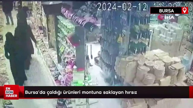 Bursa’da çaldığı ürünleri montuna saklayan hırsız