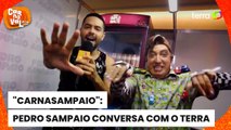 Pedro Sampaio explica ideia do ‘Carnasampaio’: “Ícones pops do Brasil”
