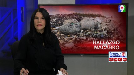 Un cadáver mutilado de una mujer aparece en basurero en SDE | Emisión Estelar SIN con Alicia Ortega