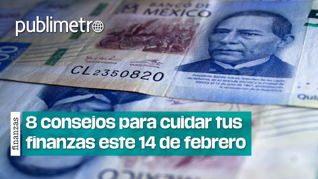 8 consejos para cuidar tus finanzas este 14 de febrero