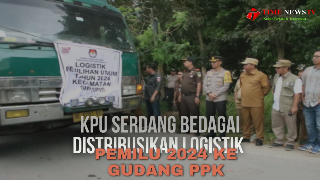KPU SERDANG BEDAGAI DISTRIBUSIKAN LOGISTIK PEMILU 2024 KE GUDANG PPK