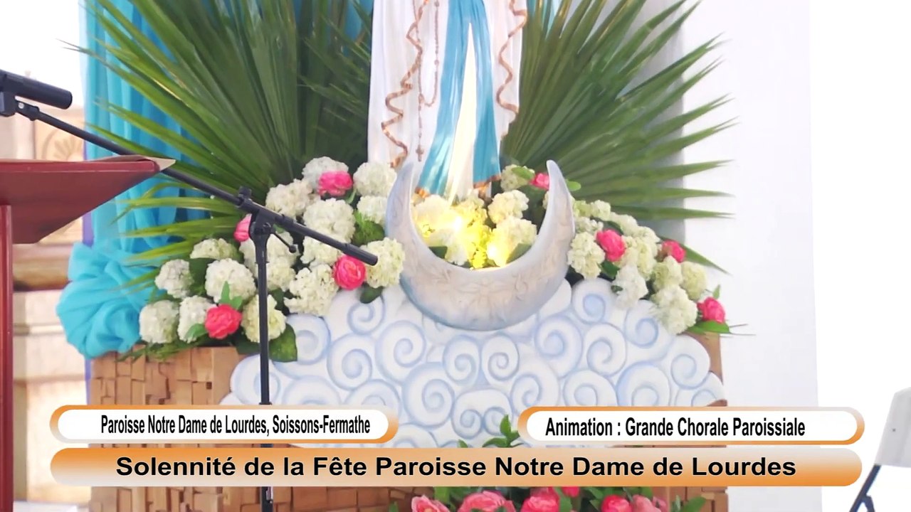 Homélie de la Fête Patronale "Notre Dame de Lourdes", Soissons Fermathe 11 Février 2024