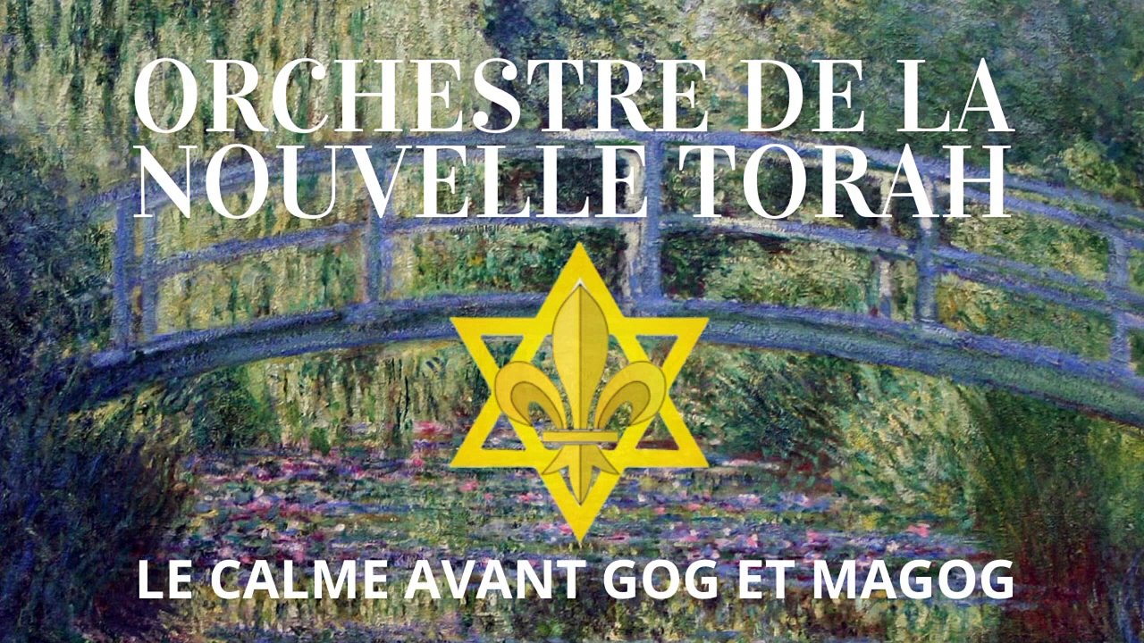 Orchestre de la Nouvelle Torah - Le Calme avant Gog et Magog