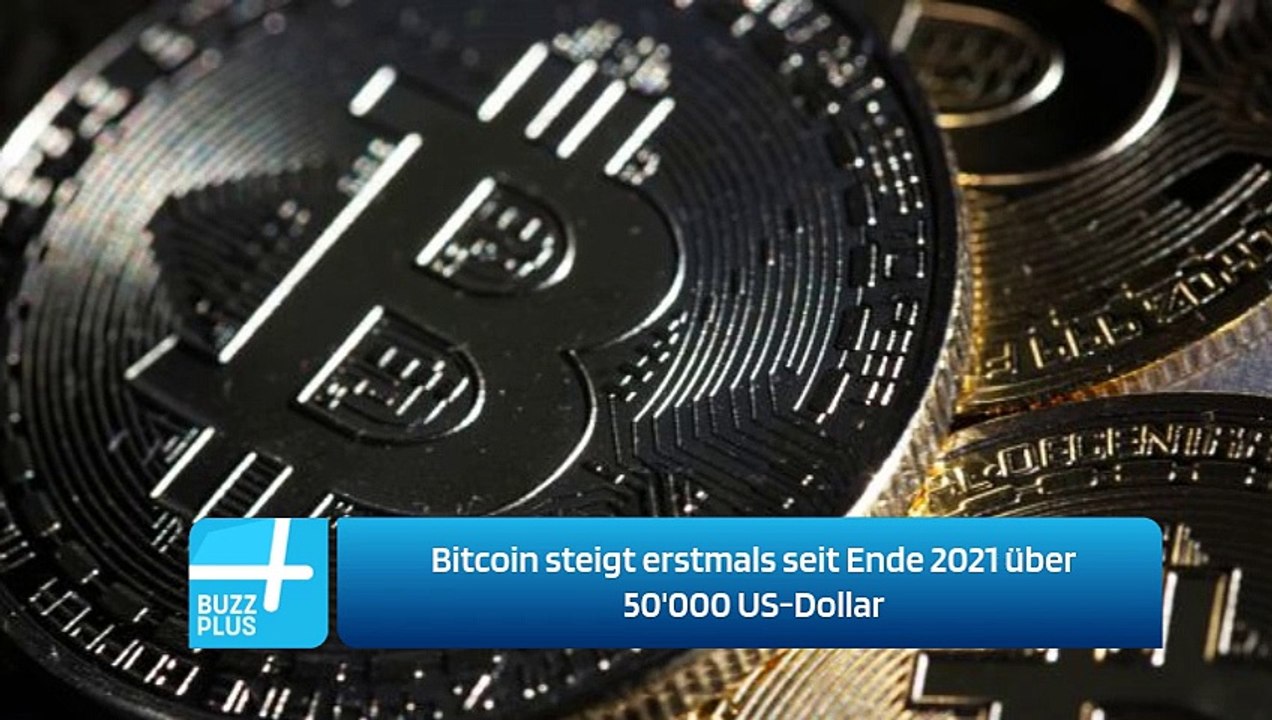 Bitcoin steigt erstmals seit Ende 2021 über 50'000 US-Dollar