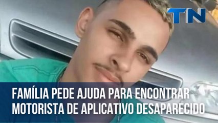 Família pede ajuda para encontrar motorista de aplicativo desaparecido