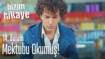 Mektubu okumuş! - Bizim Hikaye 14. Bölüm